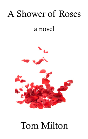 Cover artwork for A Shower of Roses by Tom Milton