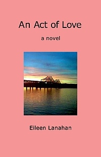 Cover artwork for An Act of Love by Eileen Lanahan