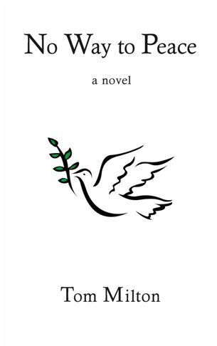 Cover artwork for No Way to Peace by Tom Milton